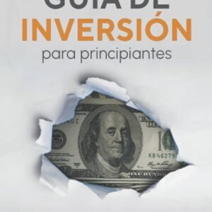 Kit de Inicio del Inversor Inteligente: Tu Primer Paso Organizado Hacia la Inversión